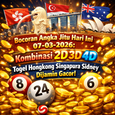 Angka Jitu Togel Hari Ini 7 Maret 2026: Prediksi Akurat 2D 3D 4D untuk HK SGP SDY yang Bikin JP Melimpah!