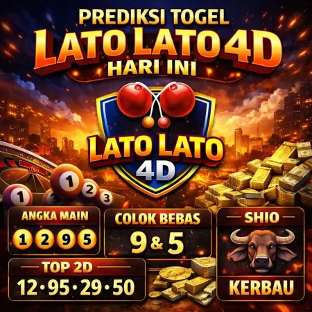 Prediksi Togel Lato Lato 4D Hari Ini: Analisis Tajam
