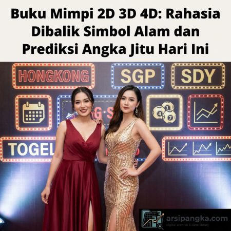Mengupas Tuntas Fenomena Tafsir Modern: Buku Mimpi 2D 3D 4D: Rahasia Dibalik Simbol Alam dan Prediksi Angka Jitu Hari Ini