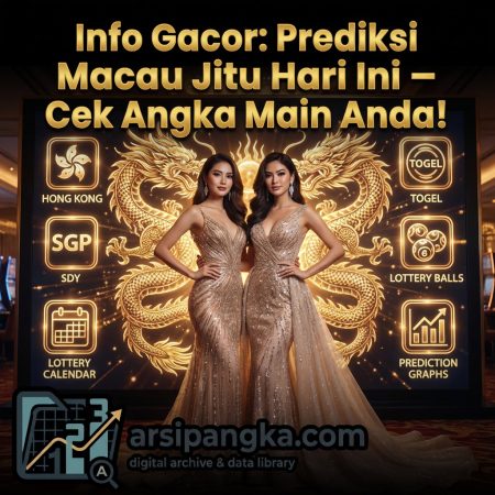 Bocoran Akurat! Prediksi Macau Jitu Hari Ini: Strategi Tembus 4D dan 5D Paling Gacor