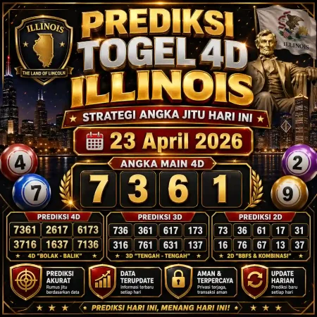 Prediksi Togel 4D Illinois: Strategi Angka Jitu Hari Ini