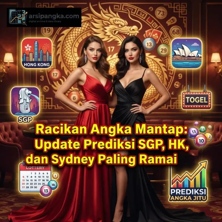 Strategi Tembus Pasaran: Racikan Angka Mantap: Update Prediksi SGP, HK, dan Sydney Paling Ramai